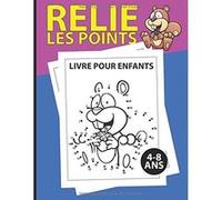 Livre d'activités Relie les points - Enfants 4-8 ans - 105 pages - Format A4