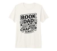 Livre Dad Just One More Chapter Always Reader T-Shirt Haut de Gamme