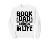 Livre Dad Lost in Stories Found in Life Reader Sweatshirt