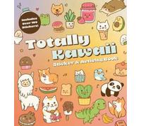 Livre d'autocollants et d'activités Totally Kawaii