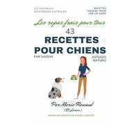 Livre de 43 recettes de repas pour chien: Berger Australien
