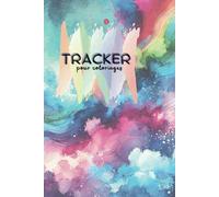 Livre de 50 TRACKERS : suivez l'avancée de vos Coloriages Mystères et autres livres de coloriages pour adultes: Suivi Pratique de Vos Couleurs et ... à Tous Types de Livres de Coloriages