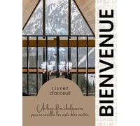 Livre de Bienvenue Chalet - Cahier d’Accueil pour Location de Chalet & Airbnb Carnet Invités Premium | Livre d’Or & Guide Pratique pour Séjours ... Format 8.25 x 11: Livret d’Accueil à remplir