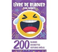 LIVRE DE BLAGUES POUR ENFANTS : 200 Histoires Drôles ! 102 pages Format 15 x 22 cm NLFBP Editions (Auteur)