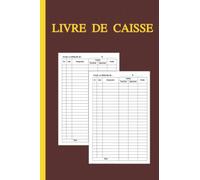 Livre De Caisse A5: Simple et Facile _ Pour Les Auto Entrepreneurs, Professions Libérales, Micro Entreprise, Association..