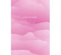 Livre de Caisse: Carnet De Compte: Journal de Recettes et Dépenses pour Gérez vos revenus - A4 Rose