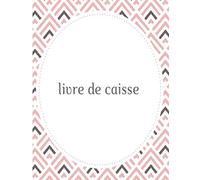 Livre de caisse: Journal de recettes et dépenses | 100 pages format A4