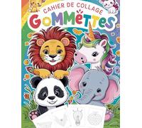 LIVRE DE COLLAGE GOMMETTES: Dessins pour pastilles à coller et coloriage | cahier d'activités pour enfants de 2 à 6 ans.