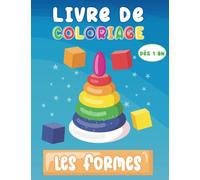 Livre de coloriage 1 an Les formes : Livre de coloriage bébé dès 1 an | Les formes | 50 dessins | Grand format 21.59 x 27.94: Les formes géométriques et jouets de bébé