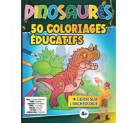 Livre de coloriage 50 DINOSAURES détachables + Fiches d'identité: Dinosaures à colorier + Fiches détaillées pour les étudier + Pages éducatives | Dessins détachables | Pour garçons et filles