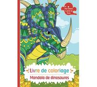 Livre de coloriage: 50 dinosaures impressionnants pour les enfants à partir de 8 ans, à colorier et à détendre.