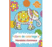 Livre de coloriage: 50 magnifiques animaux mandala pour les enfants à partir de 3 ans et plus, à colorier et à détendre.