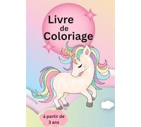Livre de Coloriage: 55 Dessins à Colorier - Princesses, Licornes, Arc-en-ciel, Fleurs & Animaux - 17,8 x 25,4 cm