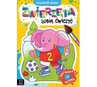 Livre de coloriage à l'eau. Je colorie avec de l'eau ! Les animaux aiment faire de l'exercice.