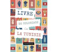Livre de Coloriage - A4 - Tunisie Tunisia Tounis - dessins a Colorier, Culture, Afrique, Tunisie - Cahier de Coloriage - Occupation pour Enfant et ... - Cahier de coloriage A4 - Tunisie Tunisia