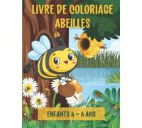 Livre de coloriage Abeilles: 25 coloriages pour enfants de 4 - 6 ans. Grand format