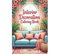 Livre de coloriage adulte anti stress | 40 desseins à colorier sur le thème de la décoration d'intérieur | designs modernes et aesthetics à colorier | adult coloring book