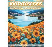 Livre de Coloriage Adultes Paysage: 100 Coloriages de Paysages Relaxants Pour un moment de Détente | 100 Paysages à Colorier Pour Adultes, Zen, Art Thérapie | 202 Pages | Grand Format