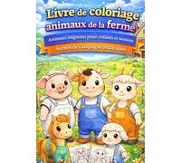 Livre de coloriage animaux de la ferme - Animaux mignons pour enfants et seniors | Scènes de campagne relaxantes: 82 illustrations adorables sur 167 pages - animaux de la ferme et paysages paisibles