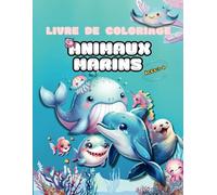 Livre de Coloriage Animaux Marins: 40+ modèles faciles avec des créatures marines pour les enfants de 3 à 6 ans