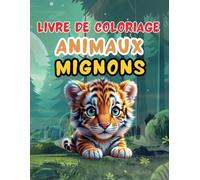 Livre de coloriage animaux mignons | 25 dessins animaux simples | pour les petits 1 an - 5 ans | grand format