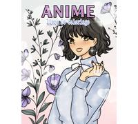 Livre De Coloriage Anime: Divers Dessins Et Illustrations Du Style Manga, Anime Japonais à S'Amuser Et à Colorier, Livre Pour Tout Âge, Passe-Temps Parfait