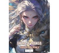 Livre De Coloriage Anime & Manga: 50 illustrations originales de jeunes héroïnes aux côtés de puissants lions, à colorier dans un style japonais