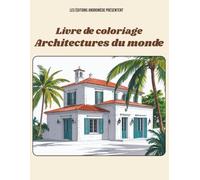 LIVRE DE COLORIAGE ARCHITECTURES DU MONDE