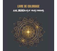 Livre de Coloriage avec Mandalas et Villes Turques: Mandala Anti-Stress | GRAND FORMAT CARRÉ | Livre de coloriage pour enfants et adultes | Designs de ... plus grandes villes de la Turquie à colorier