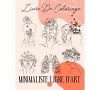 Livre de coloriage bohème au trait minimaliste esthétique boho pour adultes et filles 1: 45 Pages abstraites - femme d art en ligne - Pour se détendre et se détendre et soulager le stress