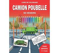 Livre de coloriage camion poubelle 50 dessins pour enfants 4 - 8 ans: Livre de coloriage camion poubelle 50 dessins haute qualité pour les enfants 4 - 8 ans grand format