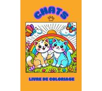 Livre de coloriage Chats: 40 coloriages amusants et simples