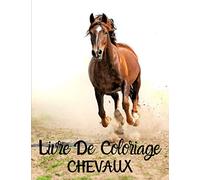 Livre De Coloriage Chevaux: 50 magnifiques chevaux - Livre de coloriage pour soulager le stress - 50 merveilleux dessins de chevaux, idée cadeau pour fille