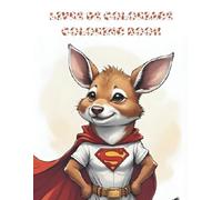 Livre de coloriage, coloring book: Animaux super-héros, superhero animals