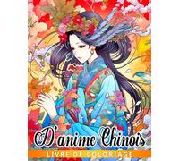 Livre de coloriage d'anime chinois: Pages de coloriage de caractères traditionnels chi