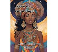 Livre de coloriage de 36 portraits de femmes noires | Art-thérapie et détente: Afrofuturisme