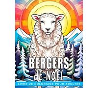 Livre de coloriage de bergers de Noël pour adultes: 30 pages de coloriage avec des personnages de Noël parfaits pour les cadeaux humoristiques les échanges de cadeaux et la détente