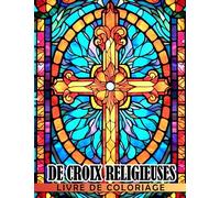 Livre de coloriage de croix religieuses: Motifs religieux chrétiens de motifs celtiques san