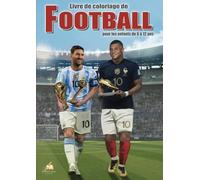 Livre de coloriage de football pour les enfants de 6 à 12 ans: Un super livre foot avec 50 coloriages authentiques de footballeurs professionnels du monde entier. Un excellent livre coloriage enfant
