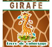 Livre de coloriage de girafe: Livre de coloriage pour enfants sur le thème des Girafes, avec des dessins à faire point par point à colorier par la ... coloriage pour enfant à partir de 4 à 5 ans