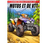 Livre de coloriage de motos et de VTT: Le cadeau parfait pour tous les âges avec des illu