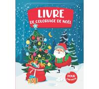 livre de coloriage de noël pour les enfants: 50 Adorable pages et faciles de coloriage de pour Les Vacances Noël pour les enfants, cadeau de Noël