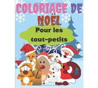 Livre de coloriage de Noël pour tout-petits (3-8 ans) - 114 coloriages, grand format A4