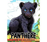 Livre de coloriage de panthère: Obtenez un livre de coloriage anti-stress avec 30 illustrations de léopards noirs pour enfants adultes et occasions de cadeaux comme Noël et l'éléphant blanc