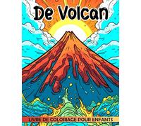 Livre de coloriage de volcans pour enfants: 40 pages de coloriage de haute qualité présentant des montagnes uniques parfaites pour les enfants les adolescents et tous les âges Idée cadeau géniale !