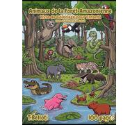 Livre de Coloriage des Animaux de la Forêt Amazonienne pour Enfants: 100 Créatures du Brésil avec Noms en Portugais et en Français