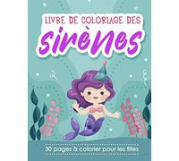 Livre de coloriage des sirènes: 30 pages à colorier pour les filles