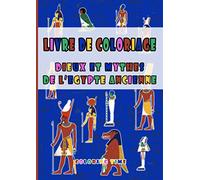 Livre de Coloriage, Dieux et Mythes de l'Egypte Ancienne: 78 pages, grand format, 21 cm x 29,7 cm (8,27" x 11,69") sur papier blanc / Cadeau parfait pour filles, garçons et même adultes