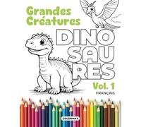 Livre de coloriage dinosaures pour enfants de 3 à 8 ans: dessins amusants et faciles à colorier. Grandes illustrations pour petits artistes. Une ... et primaire Livres de coloriage pour enfan