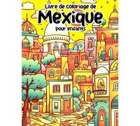 Livre de coloriage du Mexique pour enfants: Illustrations de scènes d'âme guérissante | Cadeau